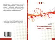 Bookcover of Devenir des malades mentaux criminels