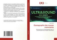 Élastographie des masses mammaires kitap kapağı