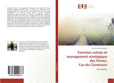 Bookcover of Fonction achats et management stratégique des firmes: Cas du Cameroun