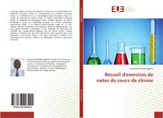Copertina di Recueil d'exercices de notes de cours de chimie