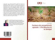 Facteurs de compétitivité agricole : L’Ile Maurice et le Sénégal kitap kapağı