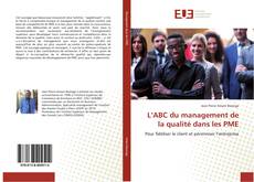 Copertina di L’ABC du management de la qualité dans les PME