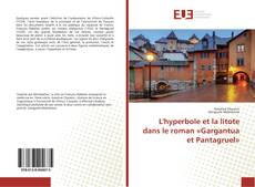 Copertina di L'hyperbole et la litote dans le roman «Gargantua et Pantagruel»