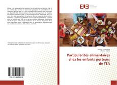 Buchcover von Particularités alimentaires chez les enfants porteurs de TSA
