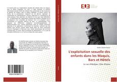 L'exploitation sexuelle des enfants dans les Maquis, Bars et Hôtels的封面