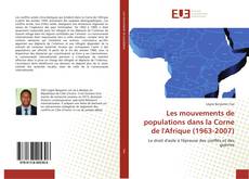 Copertina di Les mouvements de populations dans la Corne de l'Afrique (1963-2007)