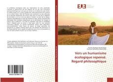 Vers un humanisme écologique repensé. Regard philosophique的封面