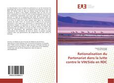 Copertina di Rationalisation du Partenariat dans la lutte contre le VIH/Sida en RDC