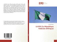 Bookcover of LA RFA (La République Fédérale d'Afrique)