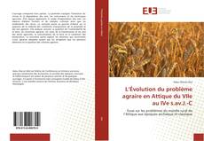 Bookcover of L’Évolution du problème agraire en Attique du VIIe au IVe s.av.J.-C