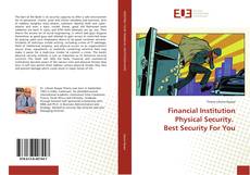 Bookcover of Financial Institution Physical Security. Best Security For You