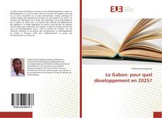 Capa do livro de Le Gabon: pour quel développement en 2025? 