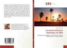 Bookcover of Le contre-discours islamique au Mali