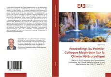 Couverture de Proceedings du Premier Colloque Maghrébin Sur la Chimie Hétérocyclique