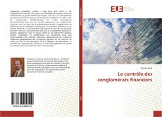 Bookcover of Le contrôle des conglomérats financiers