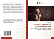 Géométrie algébrique / Théorie des nombres kitap kapağı