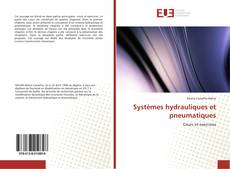 Portada del libro de Systèmes hydrauliques et pneumatiques
