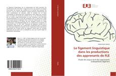 Copertina di Le figement linguistique dans les productions des apprenants de FLE