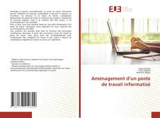 Couverture de Aménagement d’un poste de travail informatisé