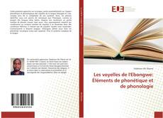 Buchcover von Les voyelles de l'Ebongwe: Éléments de phonétique et de phonologie