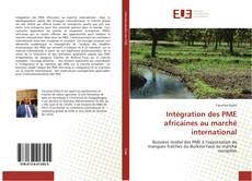 Bookcover of Intégration des PME africaines au marché international