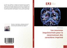 Buchcover von Les neurones impulsionnels pour la reconnaissan des caractères imprimé