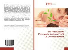 Capa do livro de Les Pratiques De L'economie Verte Au Profit De L'environnement 
