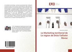 Le Marketing territorial de La région de Drâa-Tafilalet Maroc kitap kapağı