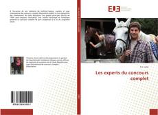 Bookcover of Les experts du concours complet