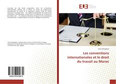 Les conventions internationales et le droit du travail au Maroc kitap kapağı