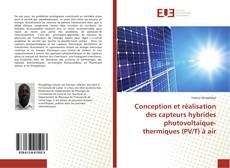 Bookcover of Conception et réalisation des capteurs hybrides photovoltaïque-thermiques (PV/T) à air