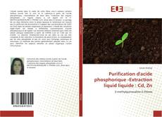 Copertina di Purification d'acide phosphorique -Extraction liquid liquide : Cd, Zn