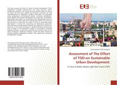 Assessment of The Effect of TOD on Sustainable Urban Development: kitap kapağı