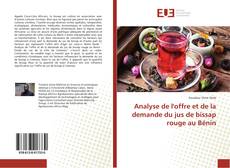 Copertina di Analyse de l'offre et de la demande du jus de bissap rouge au Bénin