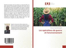 Bookcover of Les opérations de guerre et l'environnement