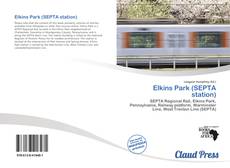 Bookcover of Elkins Park (SEPTA station)