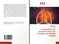 Bookcover of La perception des poussières dans l'air d’intérieur du GRAND AGADIR