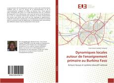 Dynamiques locales autour de l'enseignement primaire au Burkina Faso的封面
