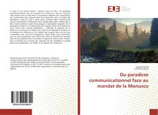 Copertina di Du paradoxe communicationnel face au mandat de la Monusco