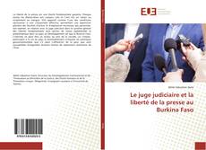 Buchcover von Le juge judiciaire et la liberté de la presse au Burkina Faso