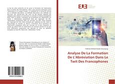 Analyse De La Formation De L’Abréviation Dans Le Twit Des Francophones的封面