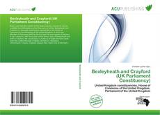 Buchcover von Bexleyheath and Crayford (UK Parliament Constituency)