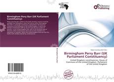 Capa do livro de Birmingham Perry Barr (UK Parliament Constituency) 