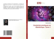 Bookcover of Conduites pratiques en Obstétrique Tome 1