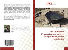 Copertina di Les problèmes d’approvisionnement en eau potable dans les périphéries