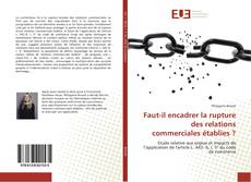 Buchcover von Faut-il encadrer la rupture des relations commerciales établies ?