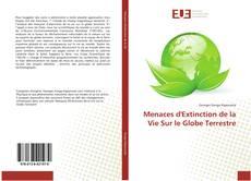 Copertina di Menaces d'Extinction de la Vie Sur le Globe Terrestre
