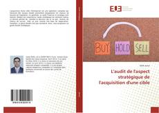 Bookcover of L'audit de l'aspect stratégique de l'acquisition d'une cible
