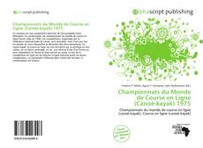 Bookcover of Championnats du Monde de Course en Ligne (Canoë-kayak) 1975