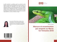 Copertina di Morsure et envenimation par serpents au Maroc 1er Trimestre 2018